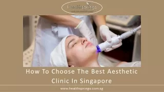 A Guide To Finding The Best Aesthetic Clinic In Singapore