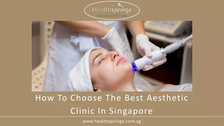 how to choose the best aesthetic clinic