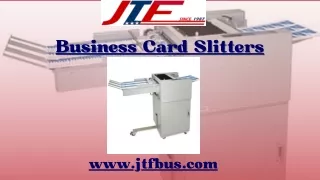 Super Business Card Slitters for Sale at JTF Business Systems