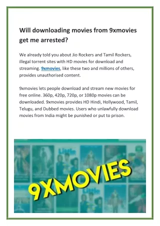 Will downloading movies from 9xmovies get me arrested