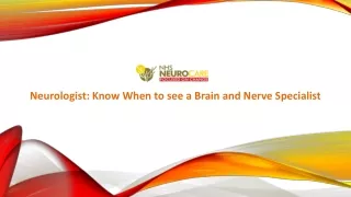 Neurologist Know When to see a Brain and Nerve Specialist