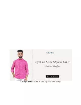 These Tips Will Help You To Look Fashionable on a Budget