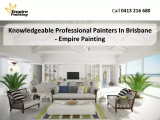 Knowledgeable Professional Painters In Brisbane - Empire Painting