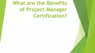 What are the Benefits of Project Manager Certification