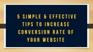 5 simple & effective Tips to Increase Conversion Rate of Your Website