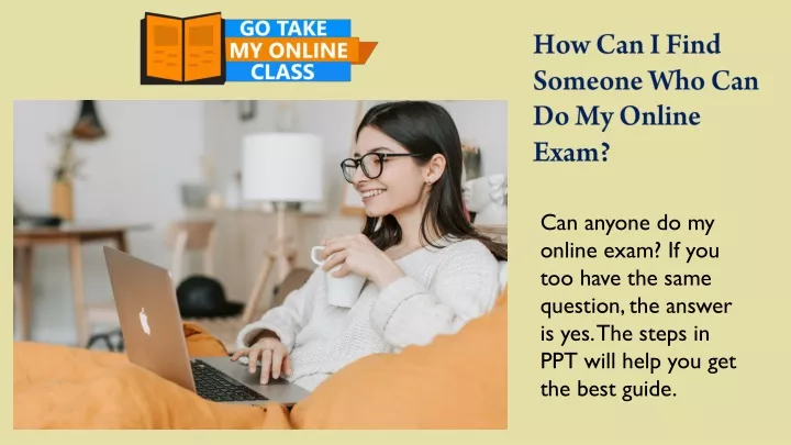 how can i find someone who can do my online exam