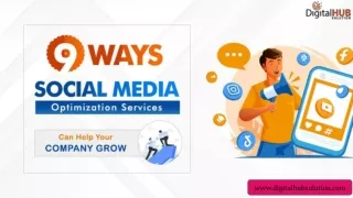 9 Ways Social Media Optimization Services Can Grow Company