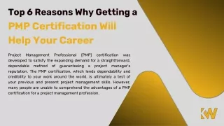 Top 6 Reasons Why Getting a PMP Certification Will Help Your Career