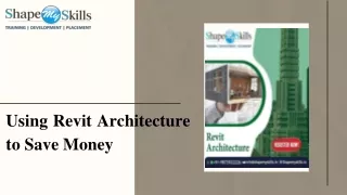 using revit architecture to save money