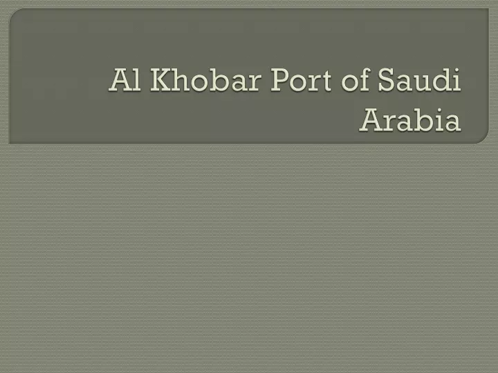 al khobar port of saudi arabia