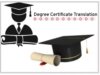 Degree / Diploma Certificate Translation Services For Visa