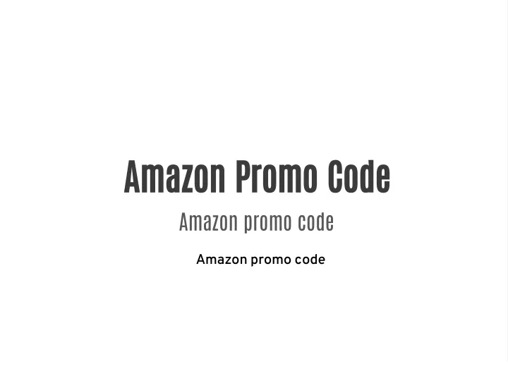 amazon promo code amazon promo code