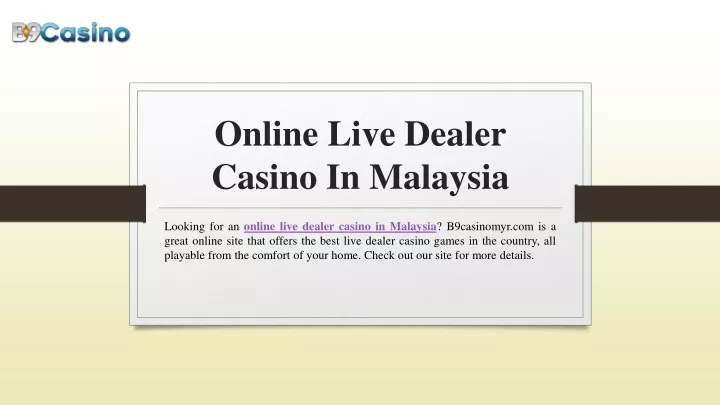 online live dealer casino in malaysia