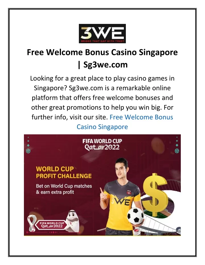 free welcome bonus casino singapore sg3we com