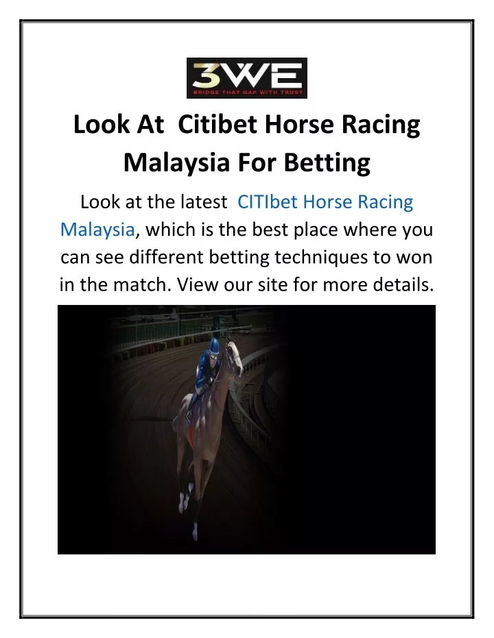 look at citibet horse racing malaysia for betting