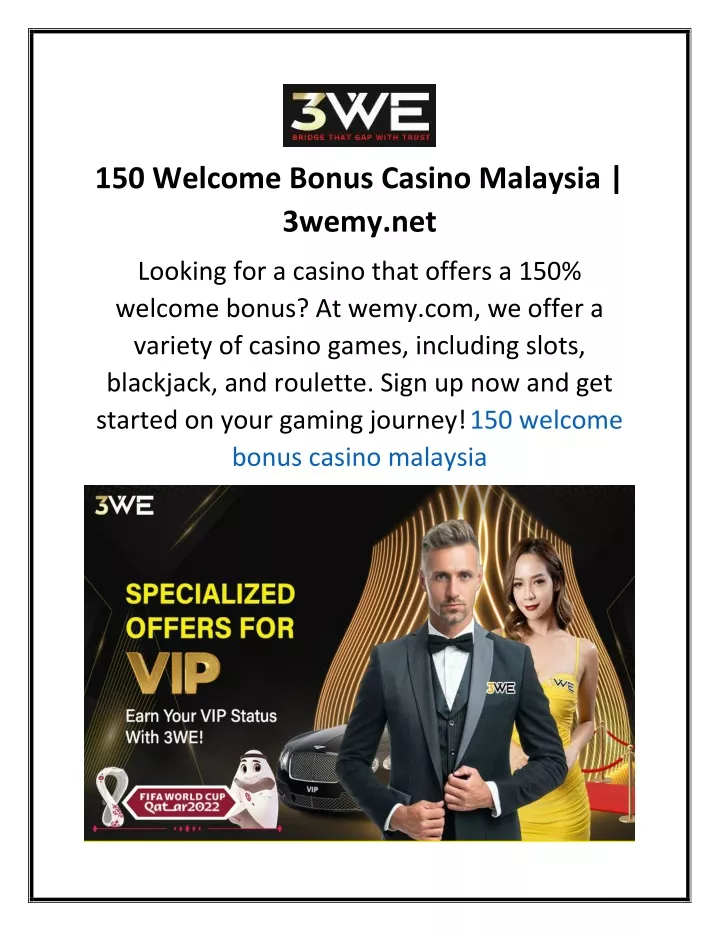 150 welcome bonus casino malaysia 3wemy net