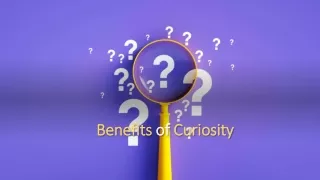 benefits of curiosity