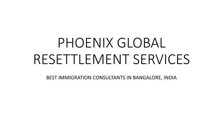 phoenix global resettlement services