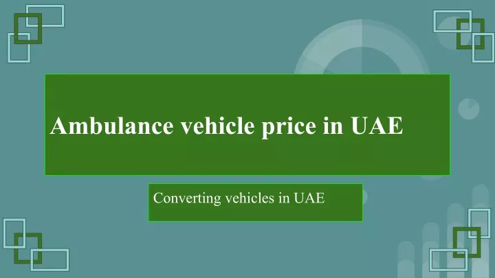 ambulance vehicle price in uae