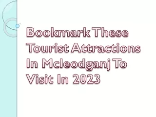 Bookmark These Tourist Attractions In Mcleodganj To Visit In 2023