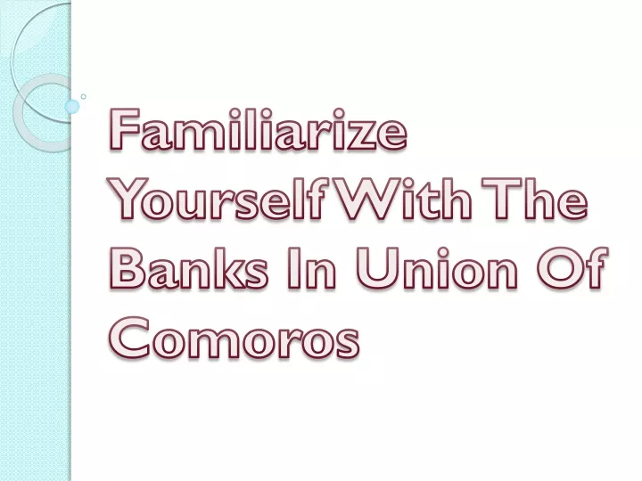 familiarize yourself with the banks in union of comoros