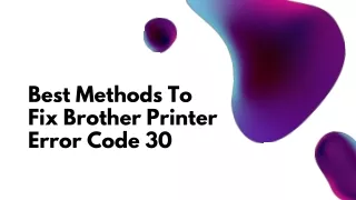 best methods to fix brother printer error code 30