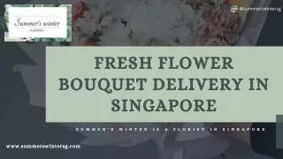 Best Bouquet Delivery in Singapore - Summer’s Winter