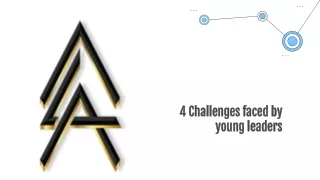 4 Challenges faced by young leaders