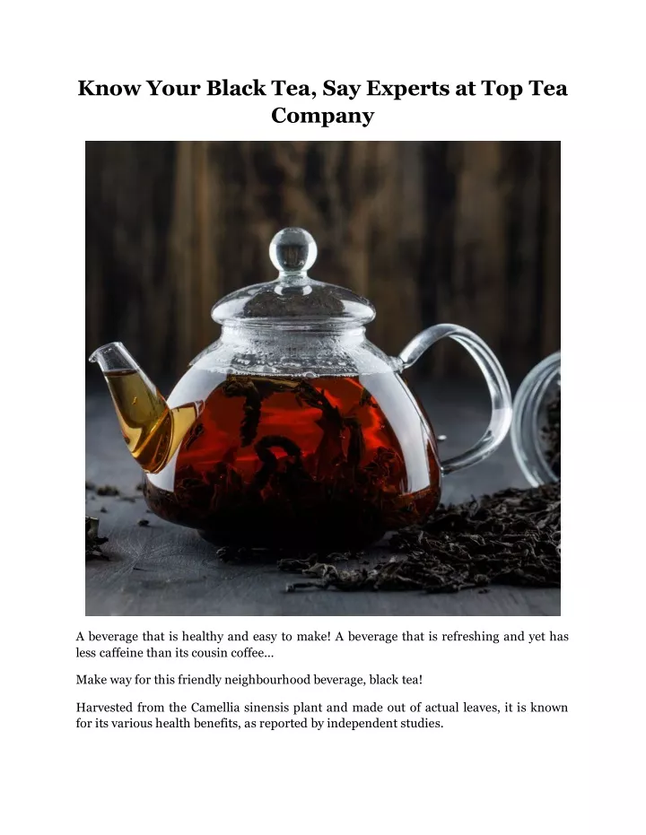 know your black tea say experts at top tea company