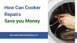How can cooker repairs save you money?