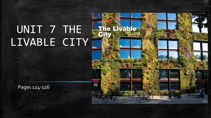 unit 7 the livable city