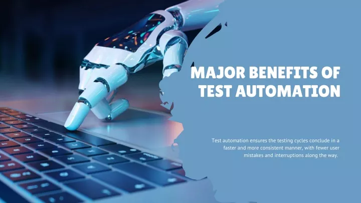 major benefits of test automation
