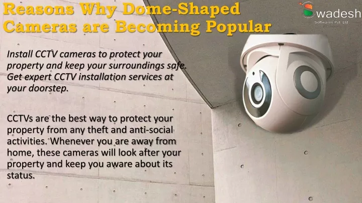 reasons why dome shaped cameras are becoming popular
