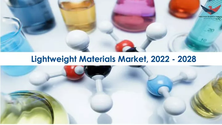 lightweight materials market 2022 2028