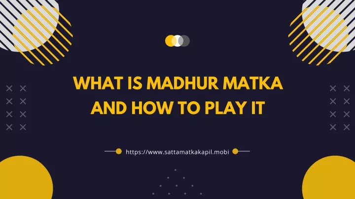 what is madhur matka and how to play it