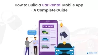 How to Build a Car Rental Mobile App- A Complete Guide