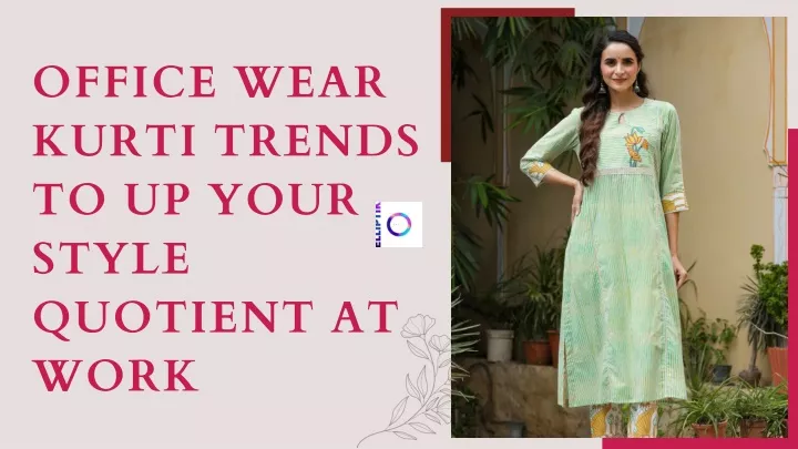 office wear kurti trends to up your style