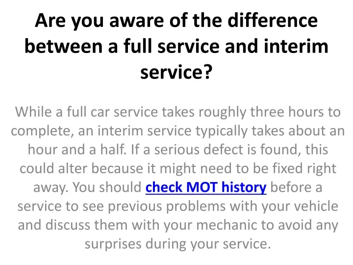 are you aware of the difference between a full service and interim service