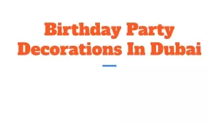 Birthday Party Decorations In Dubai