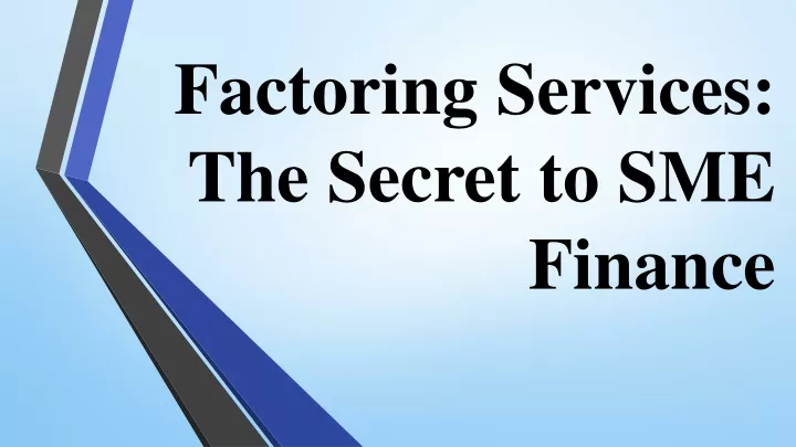 factoring services the secret to sme finance