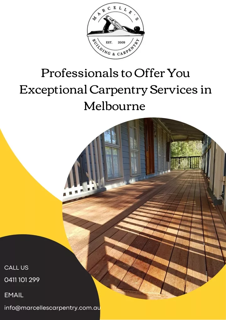 professionals to offer you exceptional carpentry