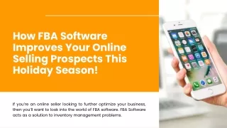 How FBA Software Improves Your Online Selling Prospects This Holiday Season!