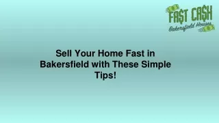 Sell Your Home Fast inBakersfield with These SimpleTips!