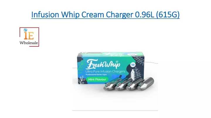infusion whip cream charger 0 96l 615g