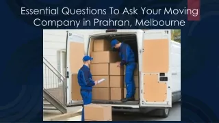Essential Questions To Ask Your Moving Company in Prahran, Melbourne