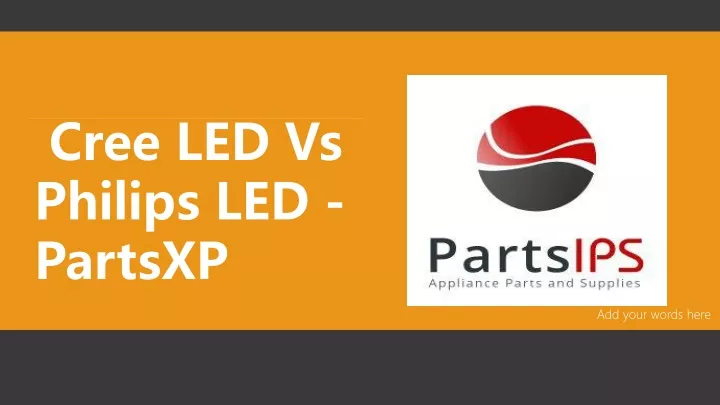 cree led vs philips led partsxp