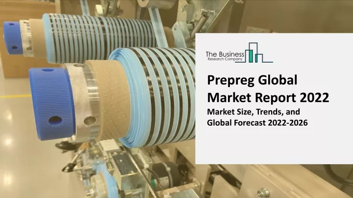 prepreg global market report 2022 market size