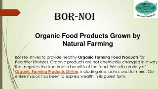 Organic Food Products Grown by Natural Farming