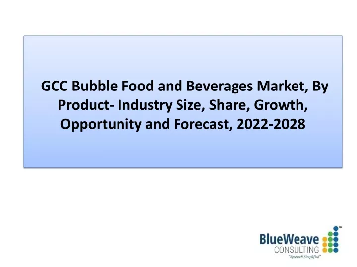 gcc bubble food and beverages market by product