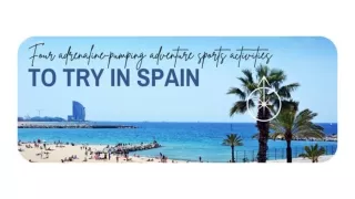 4 adrenaline-pumping adventure sports activities to try in Spain